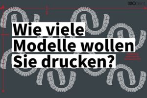 Die richtige Baugröße für 3D-Druck in der Zahntechnik