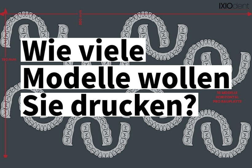 Die richtige Baugröße für 3D-Druck in der Zahntechnik
