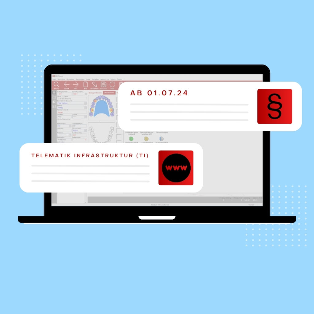 ab 01.07.2024 kommt die Telematikinfrastruktur (TI) ins Dentallabor